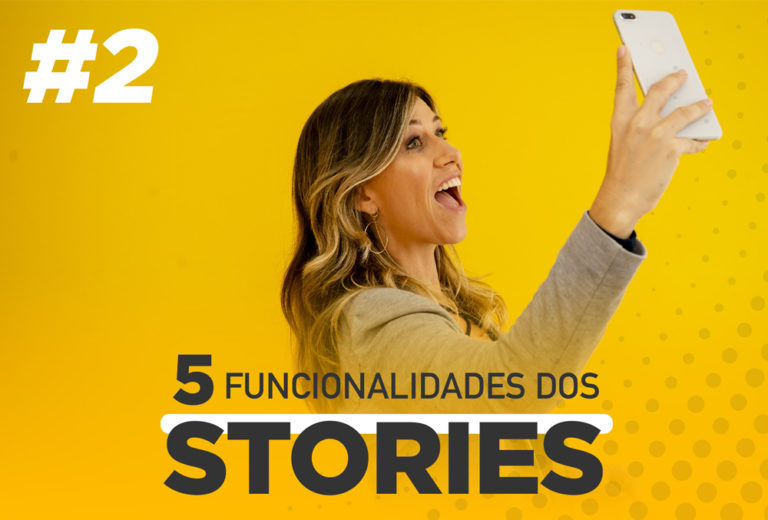 Os Stories Do Instagram E Suas Funcionalidades Paula Tebett Mídias Sociais 1735