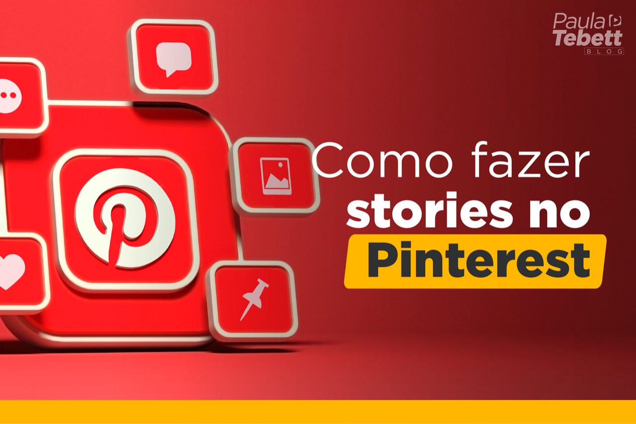 Entenda como fazero Story Pin, os stories do Pinterest